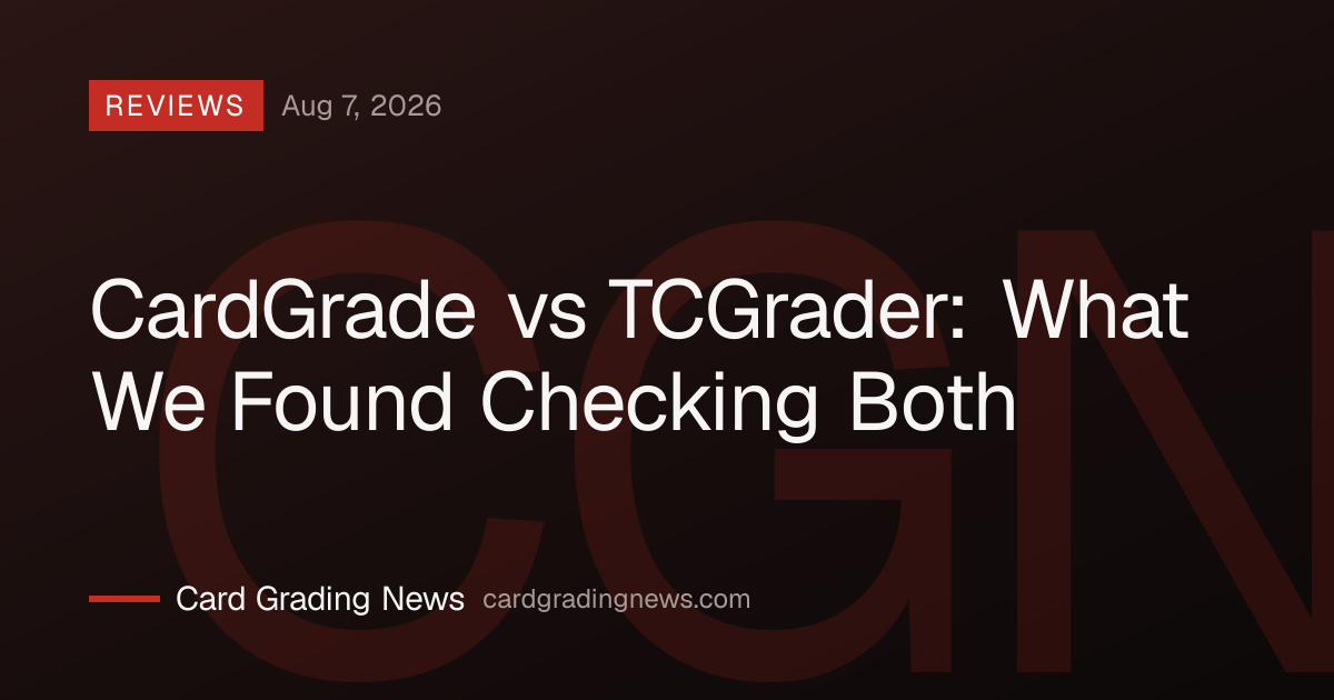 CardGrade vs TCGrader: What We Found Checking Both